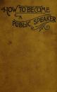 Скачать How to Become a Public Speaker - Showing the bests, ease and fluency in speech - William Pittenger