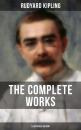 Скачать THE COMPLETE WORKS OF RUDYARD KIPLING (Illustrated Edition) - Rudyard 1865-1936 Kipling