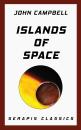 Скачать Islands of Space (Serapis Classics) - John Campbell
