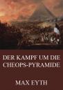 Скачать Der Kampf um die Cheopspyramide - Max Eyth