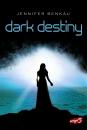 Скачать Dark Destiny - Jennifer Benkau