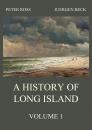 Скачать A History of Long Island, Vol. 1 - Peter  Ross