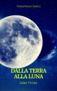 Скачать Dalla Terra alla Luna (Prometheus Classics) - Ð–ÑŽÐ»ÑŒ Ð’ÐµÑ€Ð½