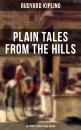 Скачать PLAIN TALES FROM THE HILLS (40+ Short Stories in One Edition) - Rudyard Kipling