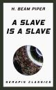 Скачать A Slave is a Slave - H. Beam  Piper