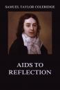 Скачать Aids to Reflection - Samuel Taylor Coleridge