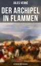 Скачать Der Archipel in Flammen: Historischer Abenteuerroman - Ð–ÑŽÐ»ÑŒ Ð’ÐµÑ€Ð½