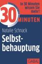 Скачать 30 Minuten Selbstbehauptung - Natalie  Schnack