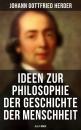 Скачать Ideen zur Philosophie der Geschichte der Menschheit (Alle 4 BÃ¤nde) - Johann Gottfried Herder