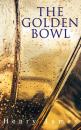 Скачать The Golden Bowl - Henry Foss James