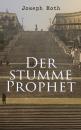 Скачать Der stumme Prophet - Joseph  Roth