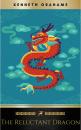 Скачать The Reluctant Dragon: 75th Anniversary Edition - Kenneth Grahame
