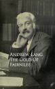 Скачать The Gold Of Fairnilee - Andrew Lang