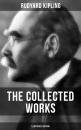 Скачать THE COLLECTED WORKS OF RUDYARD KIPLING (Illustrated Edition) - Rudyard Kipling