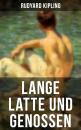 Скачать Lange Latte und Genossen - Rudyard 1865-1936 Kipling