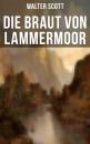 Скачать Die Braut von Lammermoor - Walter Scott