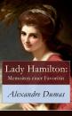 Скачать Lady Hamilton: Memoiren einer Favoritin - Alexandre Dumas