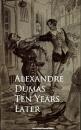 Скачать Ten Years Later - Alexandre Dumas