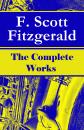 Скачать The Complete Works of F. Scott Fitzgerald: The Great Gatsby, Tender Is the Night, This Side of Paradise, The Curious Case of Benjamin Button, The Beautiful and Damned, The Love of the Last Tycoon and many more stories… - Фрэнсис Скотт Фицджеральд