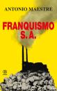 Скачать Franquismo S.A. - Antonio Maestre