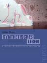Скачать Synthetisches Leben (Telepolis) - Volker  Henn