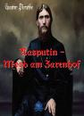 Скачать Rasputin – Mord am Zarenhof - Gunter Pirntke