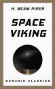 Скачать Space Viking (Serapis Classics) - H. Beam  Piper