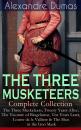 Скачать THE THREE MUSKETEERS - Complete Collection: The Three Musketeers, Twenty Years After, The Vicomte of Bragelonne, Ten Years Later, Louise da la Valliere & The Man in the Iron Mask - Alexandre Dumas