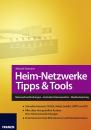 Скачать Heim-Netzwerke Tipps & Tools - Michael  Seemann