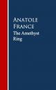 Скачать The Amethyst Ring - Anatole France