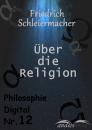 Скачать Über die Religion - Friedrich Schleiermacher