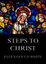 Скачать Steps To Christ - Ellen Gould  White