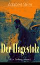 Скачать Der Hagestolz (Ein Bildungsroman) - Adalbert Stifter