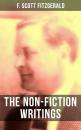 Скачать The Non-Fiction Writings of F. Scott Fitzgerald - Фрэнсис Скотт Фицджеральд