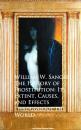 Скачать The History of Prostitution: Its Extent, Causes,  Effects throughout the World - William W. Sanger