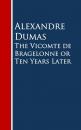 Скачать The Vicomte de Bragelonne or Ten Years Later - Alexandre Dumas