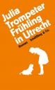 Скачать Frühling in Utrecht - Julia  Trompeter