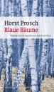 Скачать Blaue Bäume (eBook) - Horst  Prosch