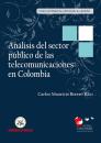 Скачать Análisis del sector público de las telecomunicaciones en Colombia - Carlos Mauricio Botero Rico