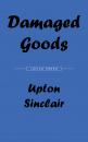 Скачать Damaged Goods - Upton  Sinclair