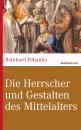 Скачать Die Herrscher und Gestalten des Mittelalters - Reinhard  Pohanka