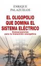Скачать El oligopolio que domina el sistema eléctrico - Enrique Palazuelos