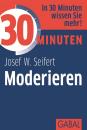 Скачать 30 Minuten Moderieren - Josef W.  Seifert