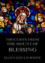 Скачать Thoughts from the Mount Of Blessing - Ellen Gould  White