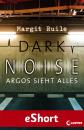 Скачать Dark Noise - Argos sieht alles - Margit Ruile