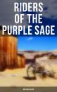 Скачать Riders of the Purple Sage: Western Classic - Zane Grey