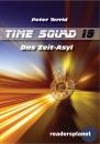 Скачать Time Squad 19: Das Zeit-Asyl - Peter Terrid