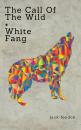 Скачать Jack London: The Klondike Rush Collection (The Call Of The Wild + White Fang) (Zongo Classics) - Джек Лондон