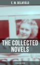 Скачать THE COLLECTED NOVELS OF E. M. DELAFIELD (6 Titles in One Edition) - E. M. Delafield
