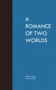 Скачать A Romance of Two Worlds - Marie  Corelli